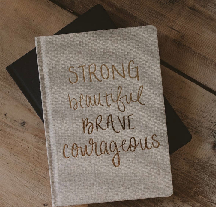 Strong Beautiful Brave Courageous - Tan Fabric Journal